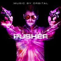Orbital - Pusher (Original Motion Picture Soundtrack)