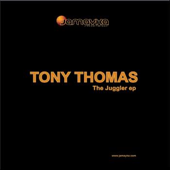 Tony Thomas - The Juggler EP