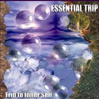 Essential Trip - Trip To Inner Self