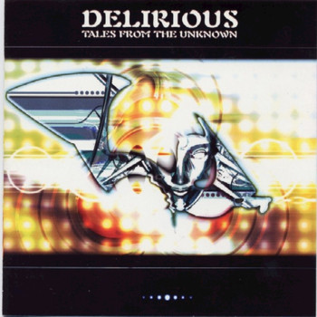 Delirious - Tales From The Unknown