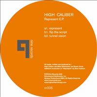 High Caliber - Represent EP