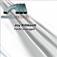 Joy Kitikonti - Pacific unplugged
