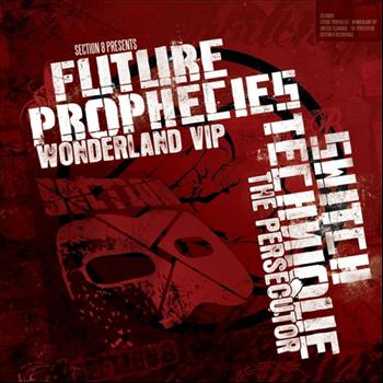 Future Prophecies - Wonderland VIP/The Persecutor