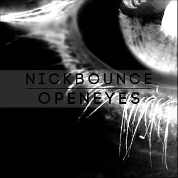 Nick Bounce - Open Eyes