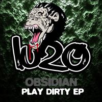 Obsidian - Play Dirty EP