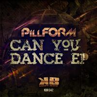 PillFORM - Can You Dance EP