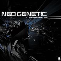 Neo Genetic - Corrupted By LFO