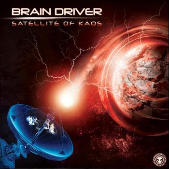 Brain Driver - Satellite Of Kaos
