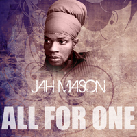 Jah Mason - All For One