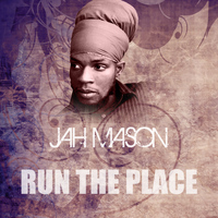 Jah Mason - Run The Place