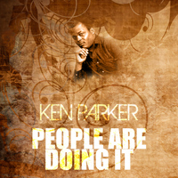 Ken Parker - People Are Doing It