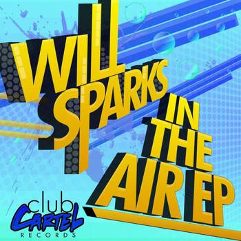 Will Sparks - In The Air EP