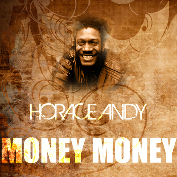 Horace Andy - Money Money