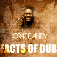 Horace Andy - Facts Of Dub