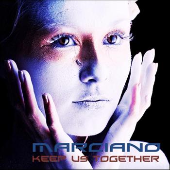 Marciano - Keep Us Together