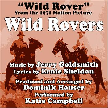 Katie Campbell - Wild Rovers (Theme From the 1971 Motion Picture)