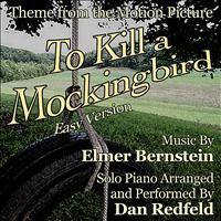 Dan Redfeld - To Kill a Mockingbird  (Theme for Solo Piano - Easy Version from the Motion Picture)