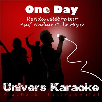 Univers Karaoké - One Day (Rendu célèbre par Asaf Avidan et The Mojos) - Single