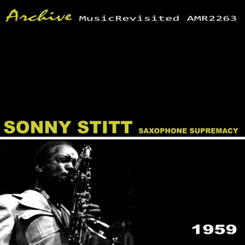 Sonny Stitt - Saxophone Supremacy