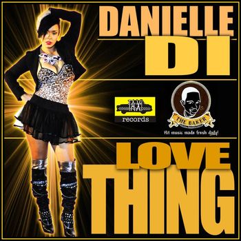 Danielle "DI" - Love Thing - Single