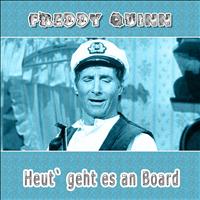Freddy Quinn - Heut` geht es an Board