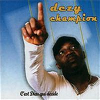 Dezy Champion - C'est Dieu qui décide