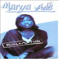 Marya Adé - Proclamation