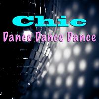 Chic - Dance Dance Dance