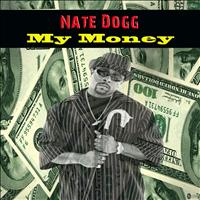 Nate Dogg - My Money