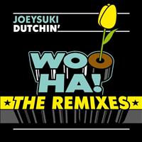 JoeySuki - Dutchin' - The Remixes