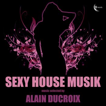 Various Artists - Sexy House Musik, Vol. 1