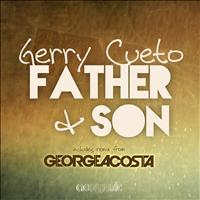 Gerry Cueto - Father & Son