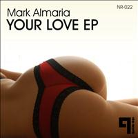 Mark Almaria - Your Love