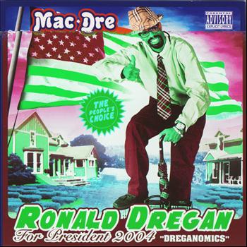 Mac Dre - Ronald Dregan: Dreganomics