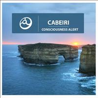 Cabeiri - Consciousness Alert - Single