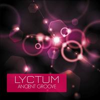 Lyctum - Ancient Groove - Single