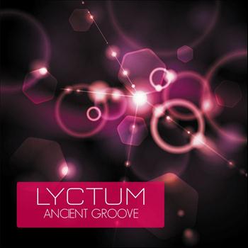 Lyctum - Ancient Groove - Single