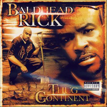 Baldhead Rick - Thug Continent