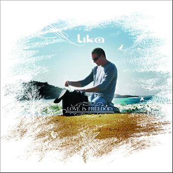 Lika - Love is Freedom