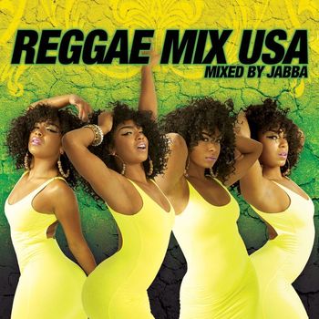 Various Artists - Reggae Mix USA [Mixed By Jabba] (Explicit)