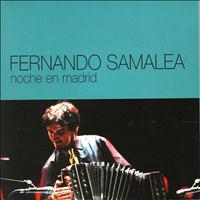 Fernando Samalea - Noche En Madrid