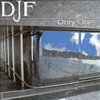 DJ F - Only One