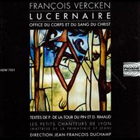 Les Petits Chanteurs de Lyon - Vercken: Lucernaire, Office du corps et du sang du Christ