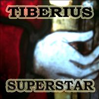 Tiberius - Superstar