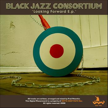 Black Jazz Consortium - Looking Forward EP