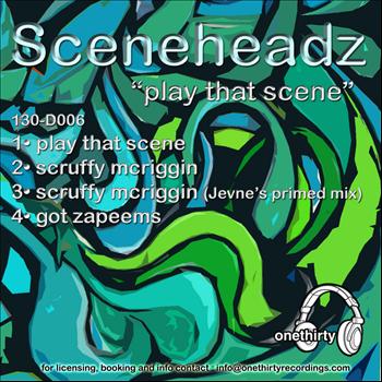 Sceneheadz - Play That Scene