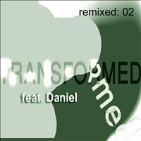 Joseph - Transformed feat. Daniel: remixed 02