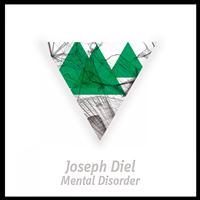 Joseph Diel - Mental Disorder