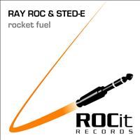 Ray Roc & Sted-E - Rocket Fuel