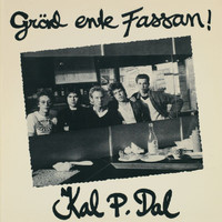 Kal P. Dal - Gräd ente Fassan (Remastered)